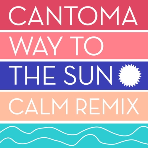 Cantoma - Way to the Sun (Calm Remix) [HWEP23]